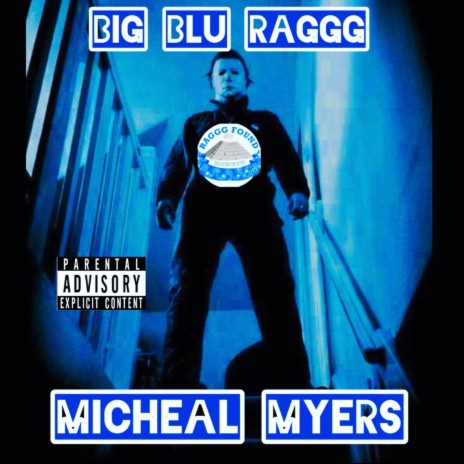 MICHEAL MYERS | Boomplay Music