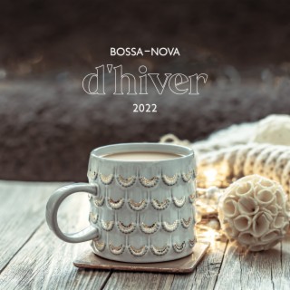 Bossa-nova d'hiver 2022: Café jazz mix pour la bonne humeur & Restaurant, Cocktail et détente