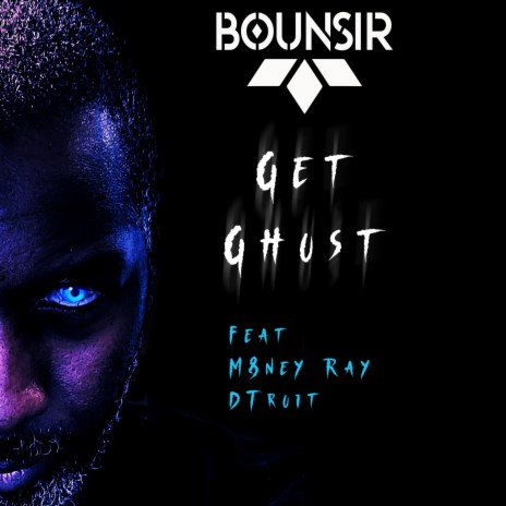 Get Ghost ft. M8ney Ray & Dtroit