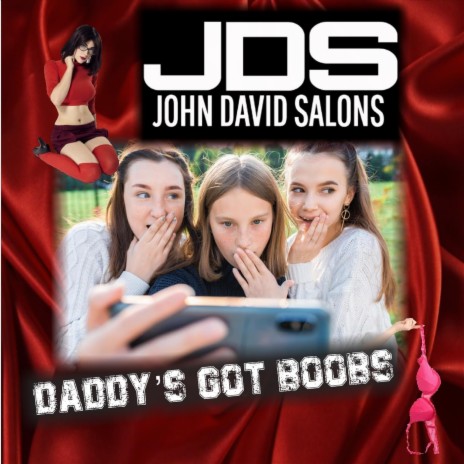 Daddy's Got Boobs | Boomplay Music