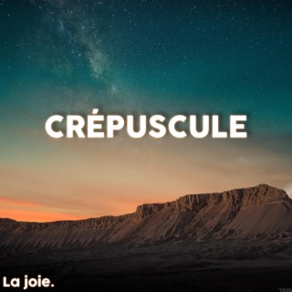 I - Crépuscule