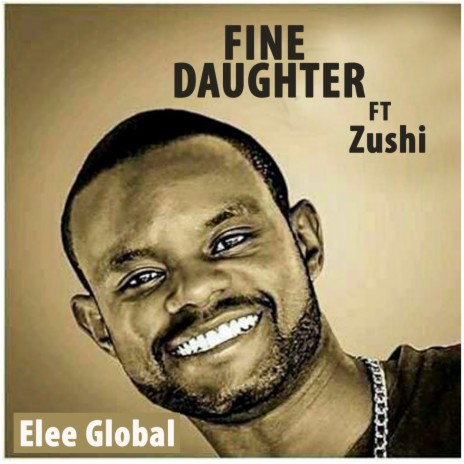 Fine Daughter ft. Zushi | Boomplay Music