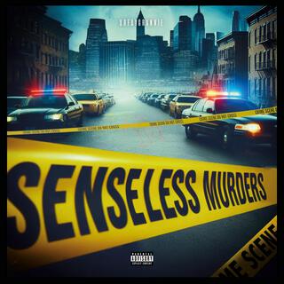 Senseless Murders lyrics | Boomplay Music