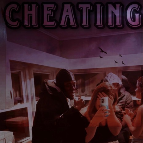 Cheating ft. D$uavè | Boomplay Music