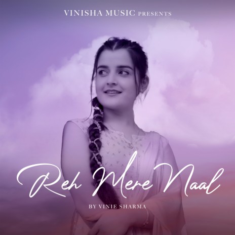Reh Mere Naal | Boomplay Music