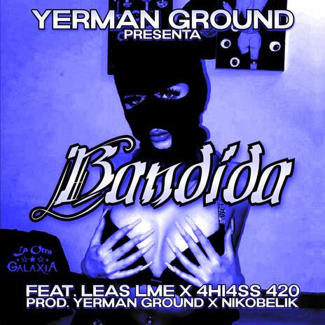 Bandida ft. Leas LME & 4hi4ss 420 | Boomplay Music