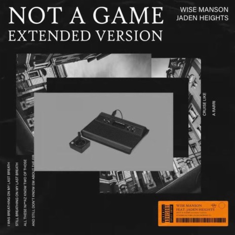 Not A Game (Extended Version) ft. Jaden Heights