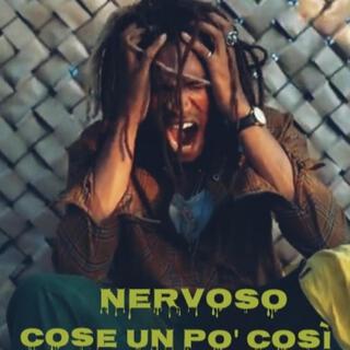 Melodiamista presents NERVOSO COSE UN PO' COSÌ