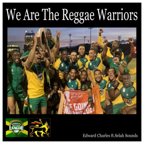 We Are The Reggae Warriors (Radio Edit) ft. Selah Sounds