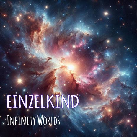 Infintiy Worlds | Boomplay Music