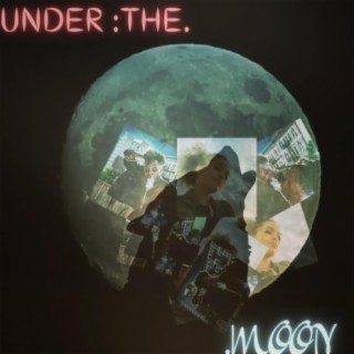 Under The Moon E.P OFICIAL