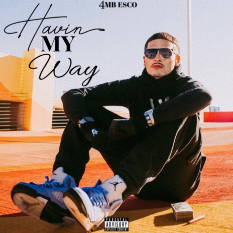 Havin My Way | Boomplay Music