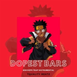 Dopest Bars