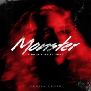 Monster (Toniia Remix)