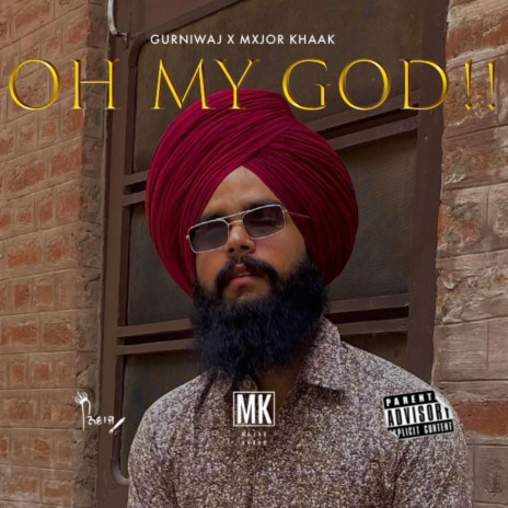 oh my god ft. Mxjor Khaak | Boomplay Music