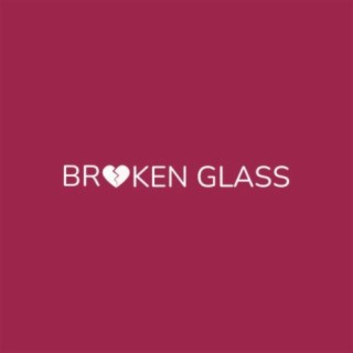 Broken Glass