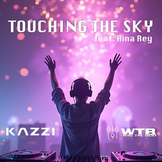 Touching The Sky