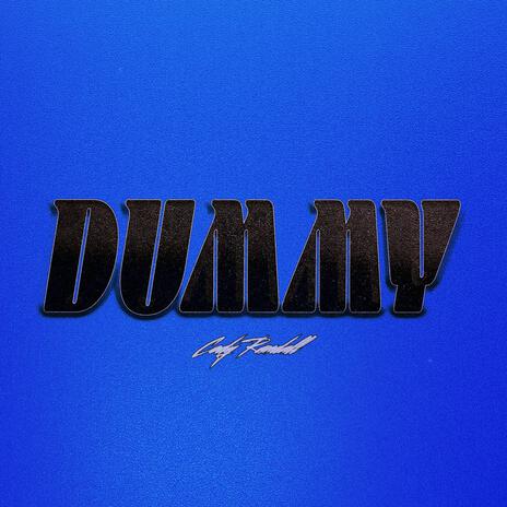 Dummy | Boomplay Music