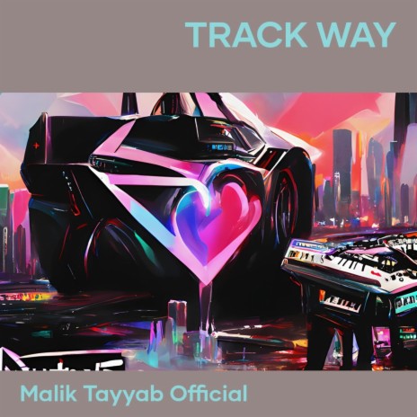 Track Way | Boomplay Music