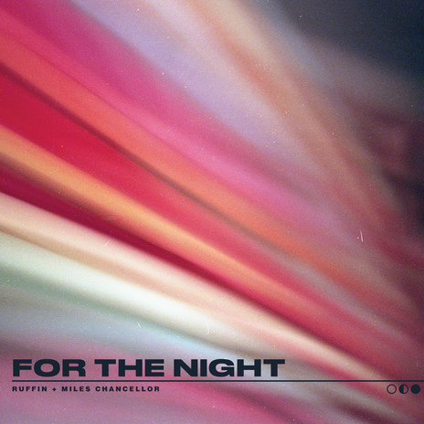 For The Night ft. Miles Chancellor | Boomplay Music