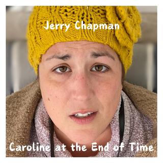 Caroline at the End of Time lyrics | Boomplay Music