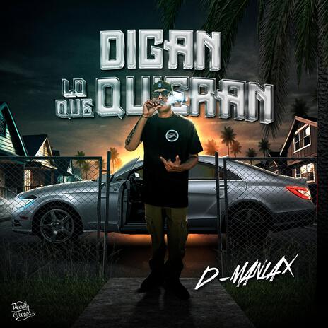 Digan Lo Que Quieran | Boomplay Music