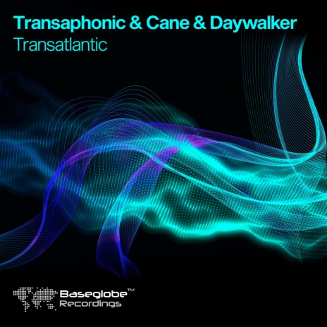 Transatlantic ft. Cane & Daywalker | Boomplay Music