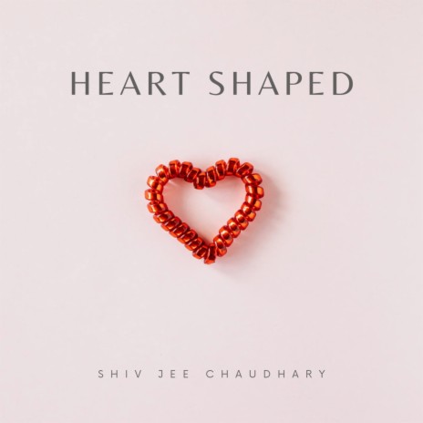 Heart Shaped | Boomplay Music