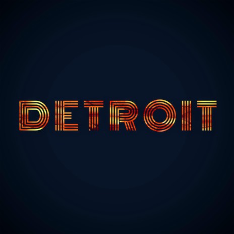 DETROIT ft. Don Chronic