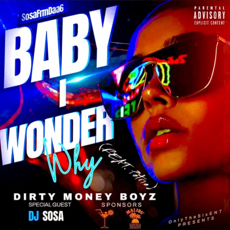 Baby I Wonder Why ft. Petria | Boomplay Music