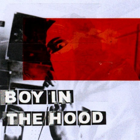 Boy in the Hood | Boomplay Music