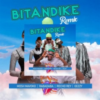 Bitandike Remix ft. Rech Rey lyrics | Boomplay Music
