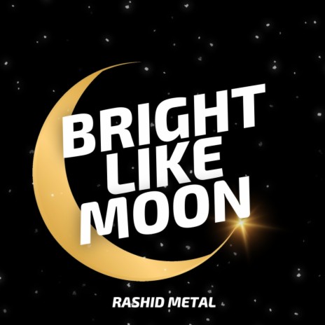 Bright Like Moon | Boomplay Music