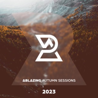 Ablazing Autumn Sessions 2023