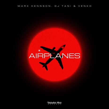 Airplanes ft. dj tani & Venko | Boomplay Music