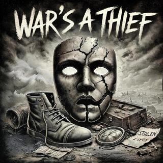 War's a thief lyrics | Boomplay Music