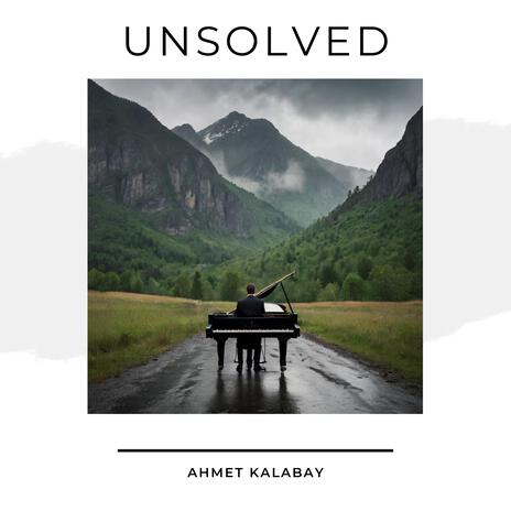 Unsolved | Boomplay Music