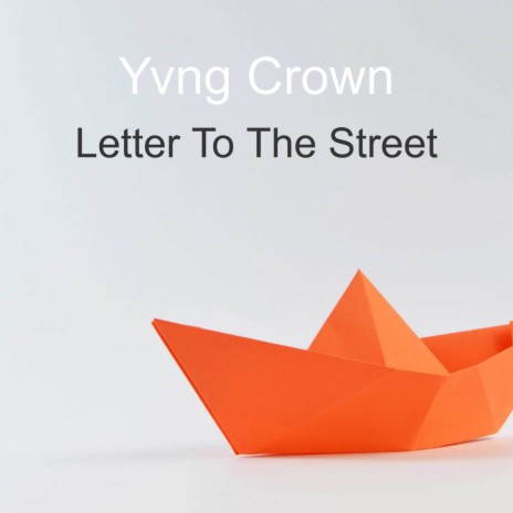 Letter To The Street | Boomplay Music