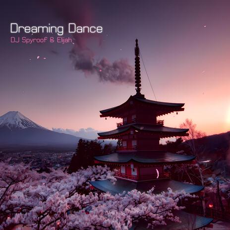 Dreaming Dance ft. HHC Elijah | Boomplay Music