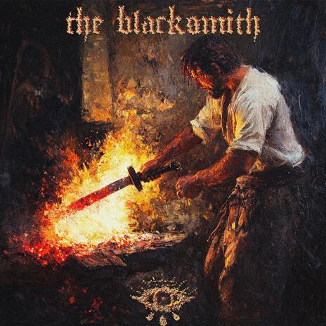 the blacksmith | Boomplay Music