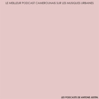 L’after - Les podcasts de Antone Justin (édition du 25 Septembre 2020)