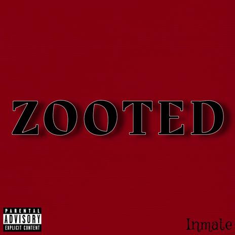 ZOOTED | Boomplay Music