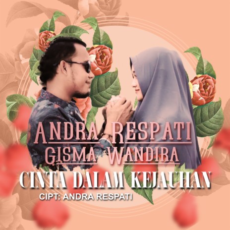 Cinta Dalam Kejauhan ft. Gisma Wandira | Boomplay Music