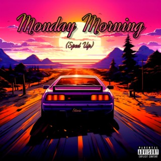 Monday Morning (Sped Up) lyrics | Boomplay Music