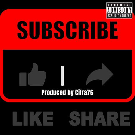 Share Like Subscribe ft. CIFRA76 PROD | Boomplay Music