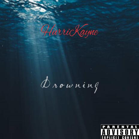 Drowning | Boomplay Music