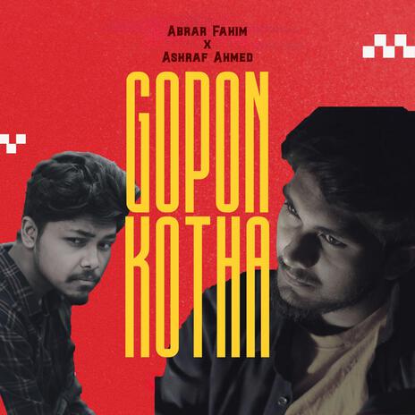 Gopon Kotha ft. Ashraf Ahmed | Boomplay Music