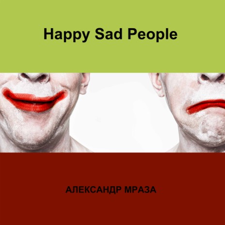 Happy Sad People | Boomplay Music