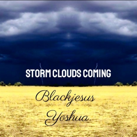 Storm Clouds Coming | Boomplay Music