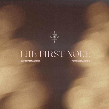 The First Noel ft. Deborah Hong | Boomplay Music